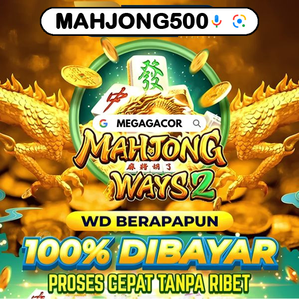 MAHJONG500 ✅ WEBSITE RESMI OFFICIAL GAME MAHJONG WINS 1000 PALING EFEKTIF DAN EFISIEN